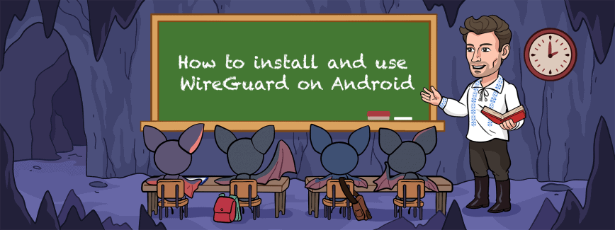 How To Use Wireguard On Android